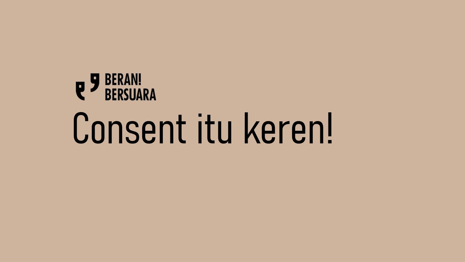Consent Itu Keren